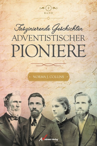 Faszinierende Geschichten adventistischer Pioniere, Band 2