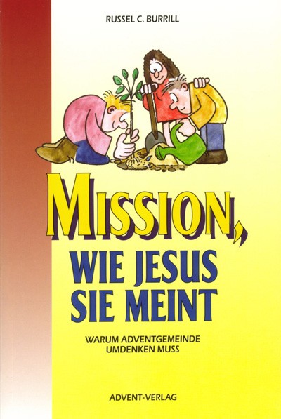 Mission, wie Jesus sie meint