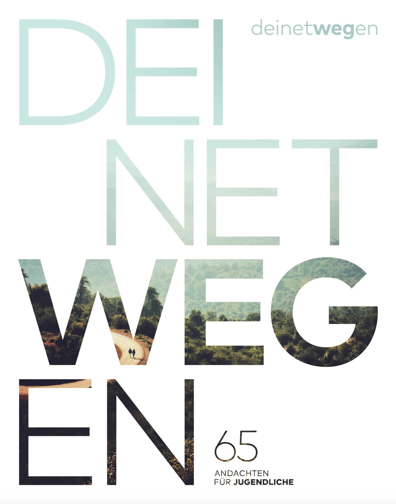 deinetwegen