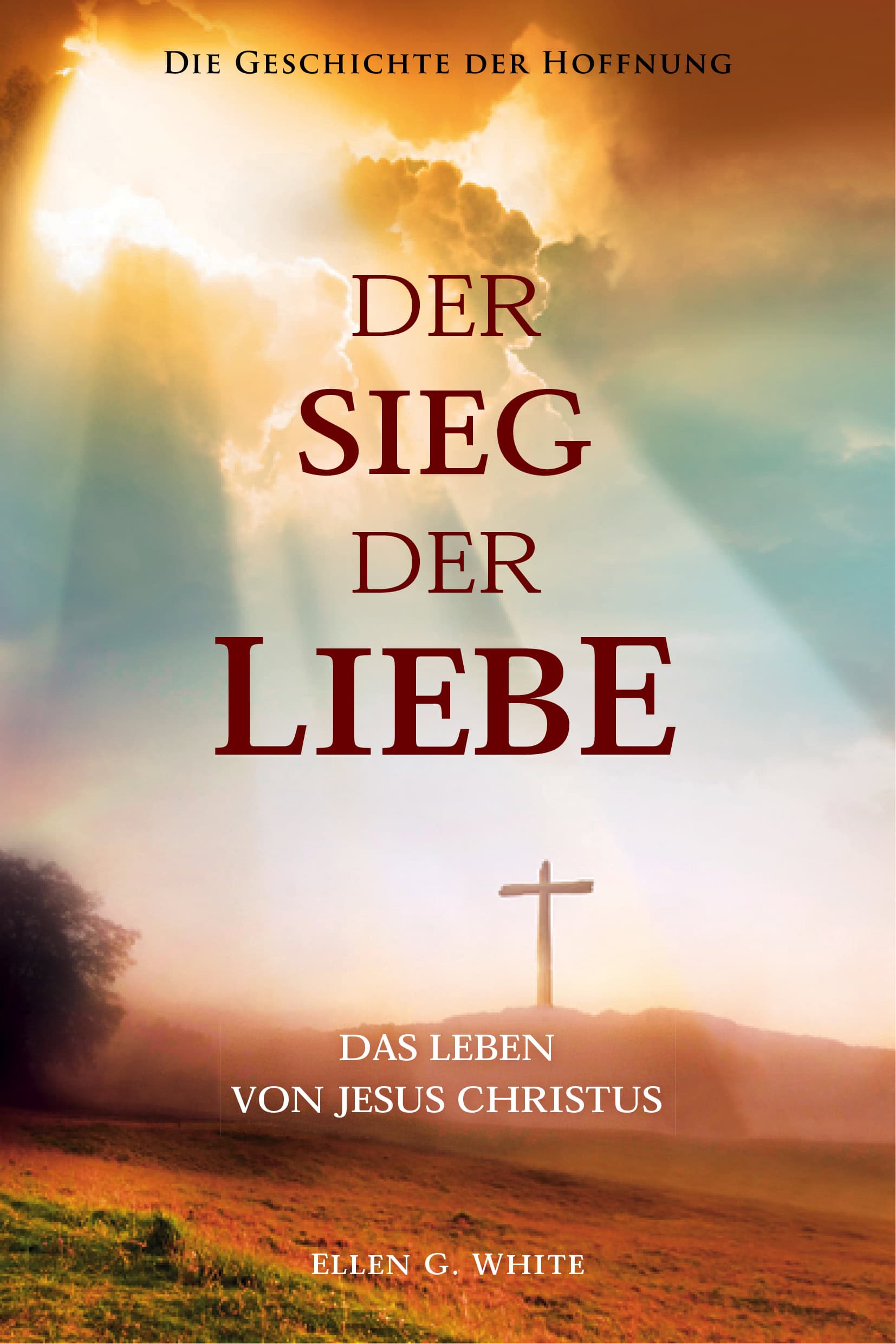 Der Sieg der Liebe (Taschenbuch)