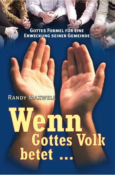 Wenn Gottes Volk betet