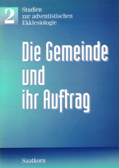 Die Gemeinde und ihr Auftrag