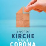 Unsere Kirche nach Corona