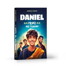 Abend-Verlag, Jugendbuch, Daniel Prinz der Träume, inspirierende Fantasy-Geschichte, moderne Kinder- und Jugendbücher, E-Book, Buchcover, Bibelgeschichten, christliche Literatur, spirituelle Kinderbücher.